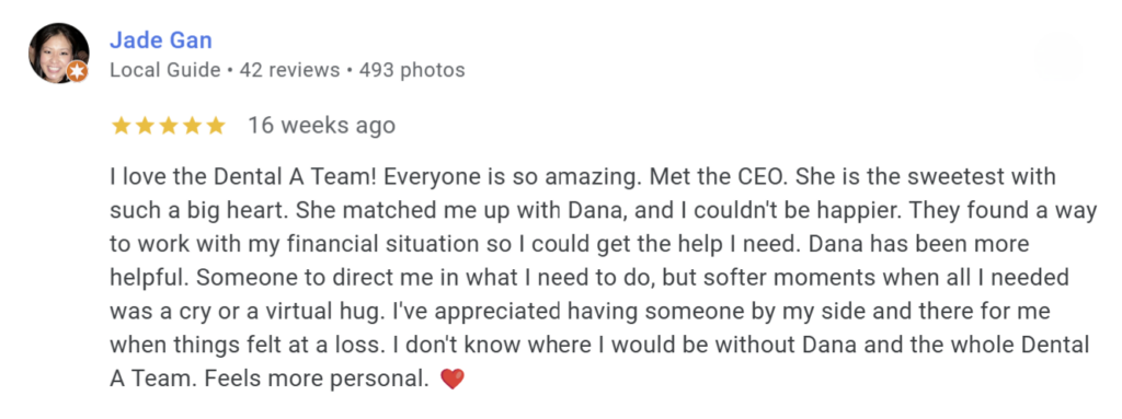 Jade Gan's Google review of Dental A Team